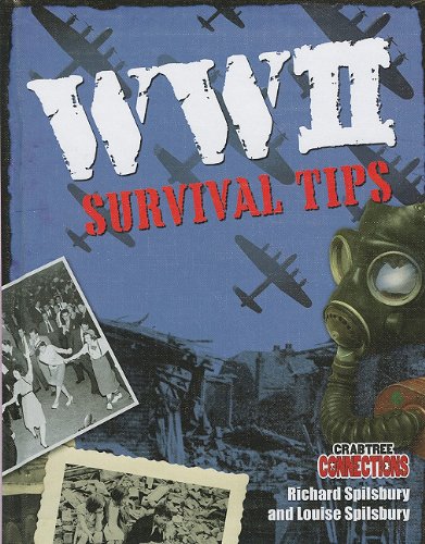 WWII Survival Tips (Crabtree Connections) by Richard Spilsbury