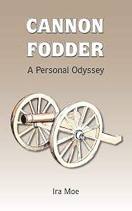 CANNON FODDER: A Personal Odyssey by Stephen Mosley