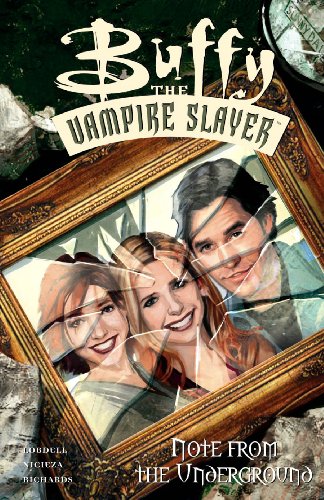 Buffy the Vampire Slayer: Note from the Underground by Scott Lobdell  (Author, Illustrator)