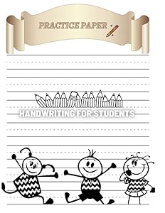 Children’s Practice Handwriting Paper: 180 Blank Sheets by Dana Marie