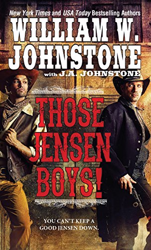 Those Jensen Boys! by William W Johnstone