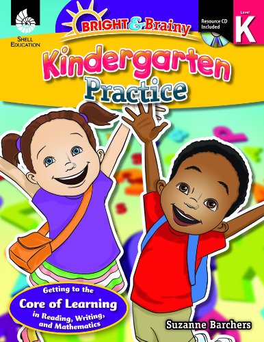 Bright & Brainy: Kindergarten Practice by Suzanne Barchers