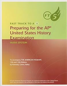 Fast Track to A 5 Preparing for the AP United States History Examination