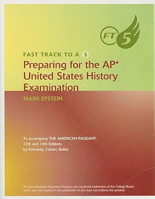 Fast Track to A 5 Preparing for the AP United States History Examination