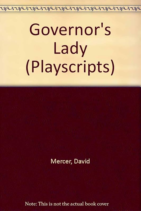 The Governor's Lady (Methuen Playscripts Series) by David Mercer