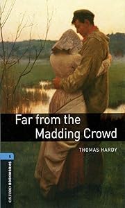 Far From The Madding Crowd (Oxford Bookworms Level 5)