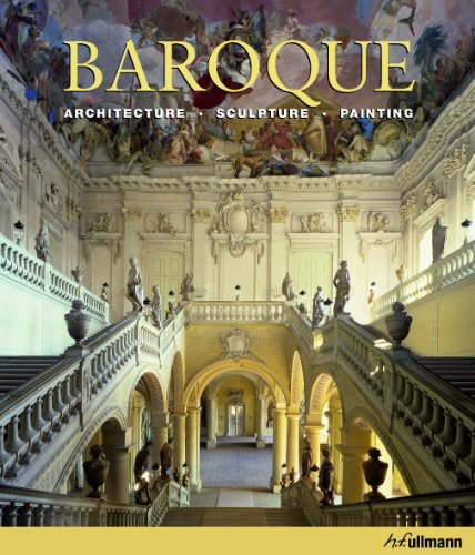 Baroque: Architecture, Sculpture, Painting by Rolf Toman