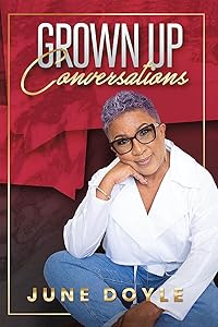 Grown Up Conversations by June Doyle