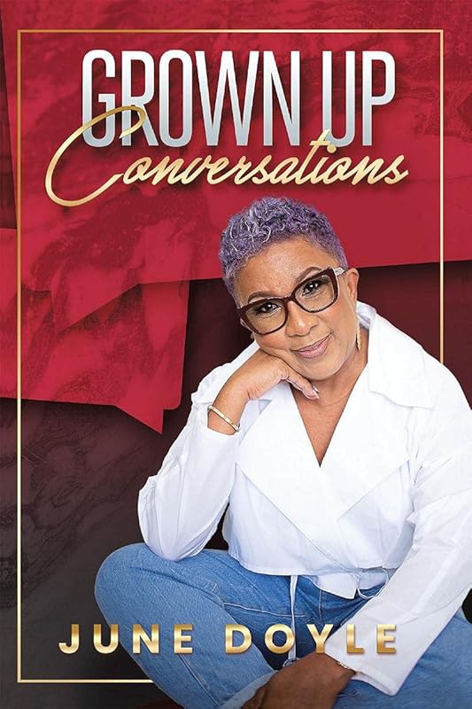 Grown Up Conversations by June Doyle