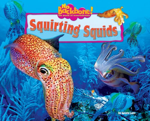 Squirting Squids by Natalie Lunis