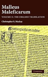 Malleus Maleficarum: Volume 2, The Text in English: The Hammer of Witches by Heinrich Kramer