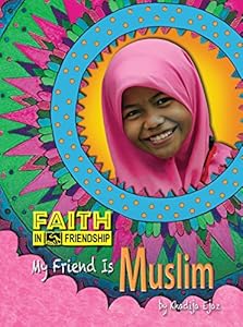 My friend is Muslim by Khadija Ejaz