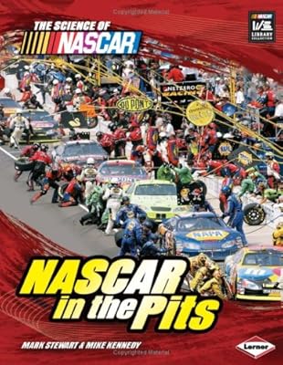 NASCAR in the Pits (Science of NASCAR)