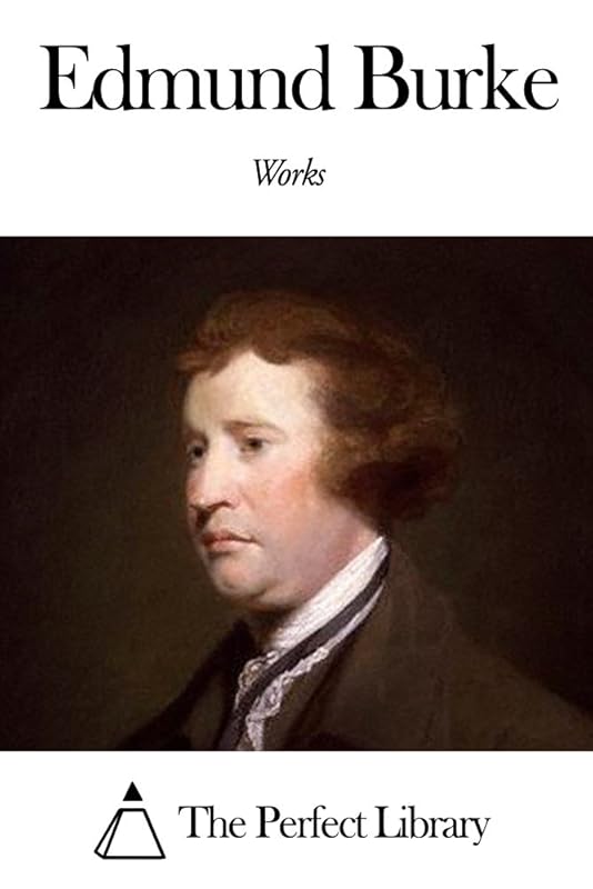 Works of Edmund Burke by Edmund Burke