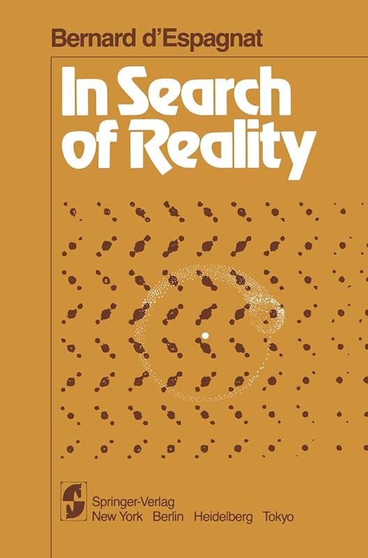 In Search of Reality by B. D'Espagnat