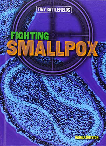 Fighting Smallpox by Angela Royston