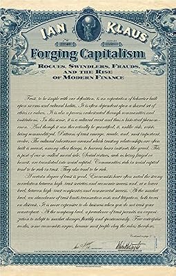 Forging Capitalism: Rogues, Swindlers, Frauds, and the Rise of Modern Finance