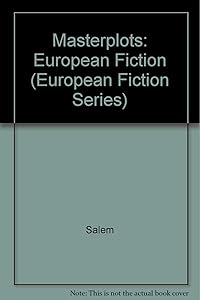 Masterplots: Revised Category Edition (European Fiction Series)