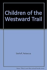 Children of the Westward Trail