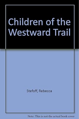 Children of the Westward Trail