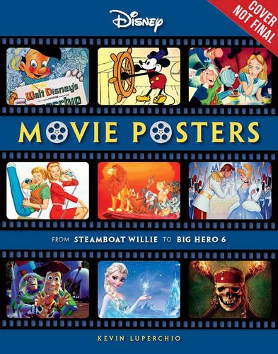 Disney Movie Posters: From Steamboat Willie to Inside Out by Kevin Luperchio