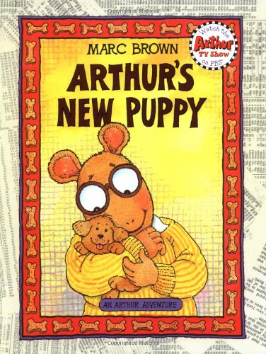 Arthur's New Puppy: An Arthur Adventure by Marc Brown