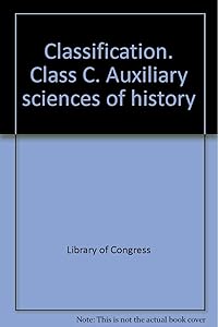 Classification. Class C. Auxiliary sciences of history
