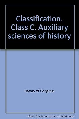 Classification. Class C. Auxiliary sciences of history