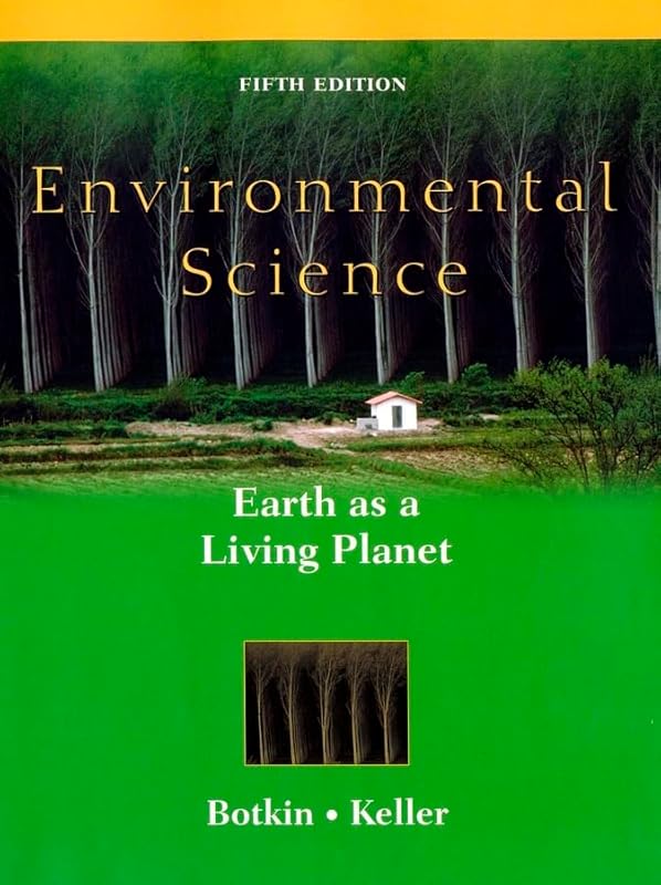 Environmental Science: Earth as a Living Planet by Daniel B. Botkin