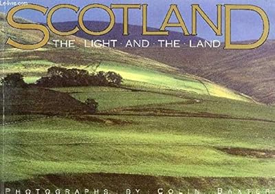 Scotland: The light and the land : photographs
