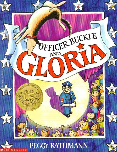 Officer Buckle and Gloria by Peggy Rathmann