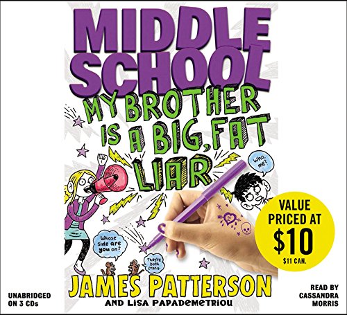 Middle School: My Brother Is a Big, Fat Liar by James Patterson