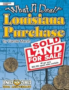 The Louisiana Purchase: What a Deal