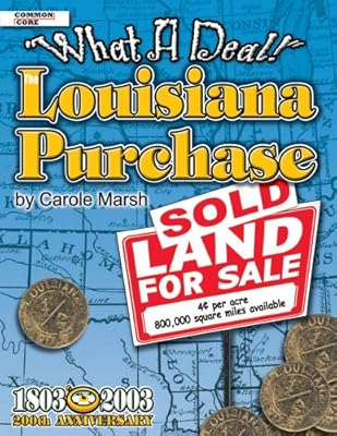The Louisiana Purchase: What a Deal