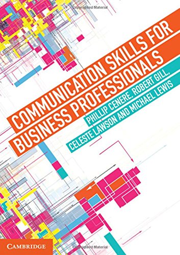 Communication Skills for Business Professionals by Phillip Cenere