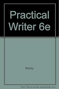 Practical Writer by Edward P. Bailey