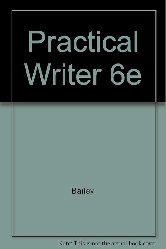Practical Writer by Edward P. Bailey