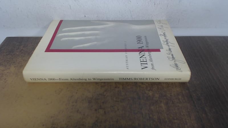 Vienna 1900 from Altenberg to Wittgenstein: Austrian Studies, 1 by Professor Edward Timms
