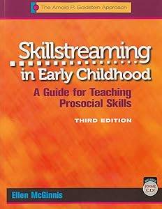 Skillstreaming in Early Childhood: A Guide for Teaching Prosocial Skills by Ellen McGinnis