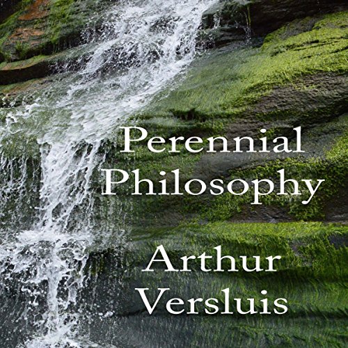 Perennial Philosophy by Arthur Versluis