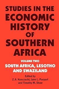 Studies in the Economic History of Southern Africa by Z.A. Konczacki