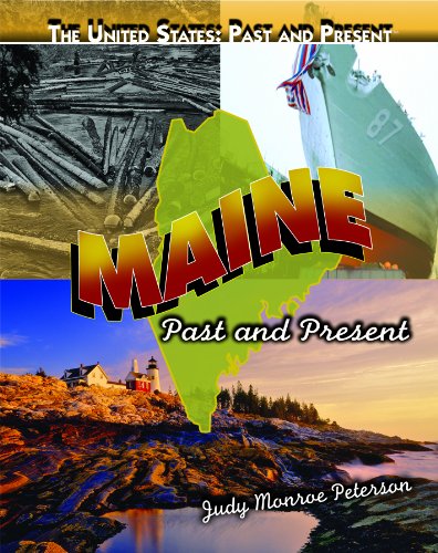 Maine: Past and Present by Judy Monroe Peterson