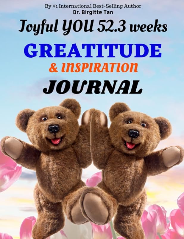 Joyful You 52.3 Weeks Greatitude & Inspiration Journal by Dr.  Birgitte Tan