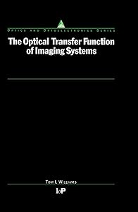 The Optical Transfer Function of Imaging Systems (Series in Optics and Optoelectronics)