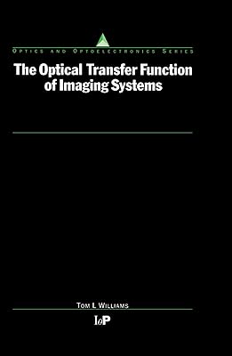 The Optical Transfer Function of Imaging Systems (Series in Optics and Optoelectronics)
