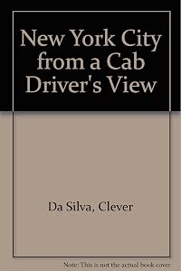 New York City from a Cab Driver's View by Clever Da Silva