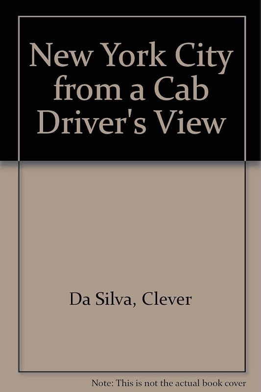 New York City from a Cab Driver's View by Clever Da Silva