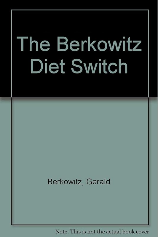 The Berkowitz Diet Switch by Gerald Berkowitz