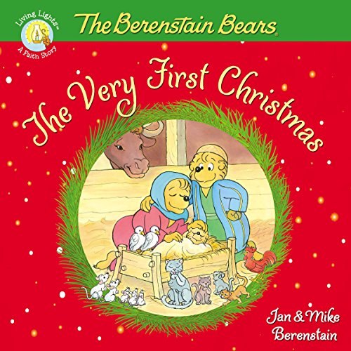 The Berenstain Bears, The Very First Christmas by Jan & Mike Berenstain