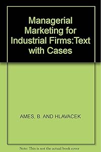 Managerial marketing for industrial firms